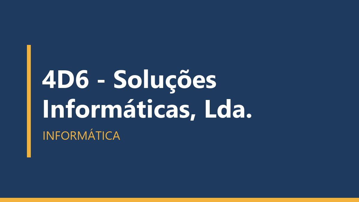 4D6 - Soluções Informáticas, Lda.