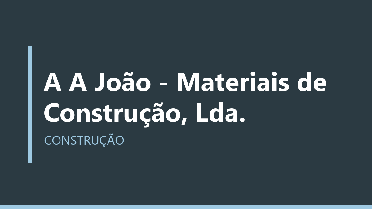 A A João - Materiais de Construção, Lda.