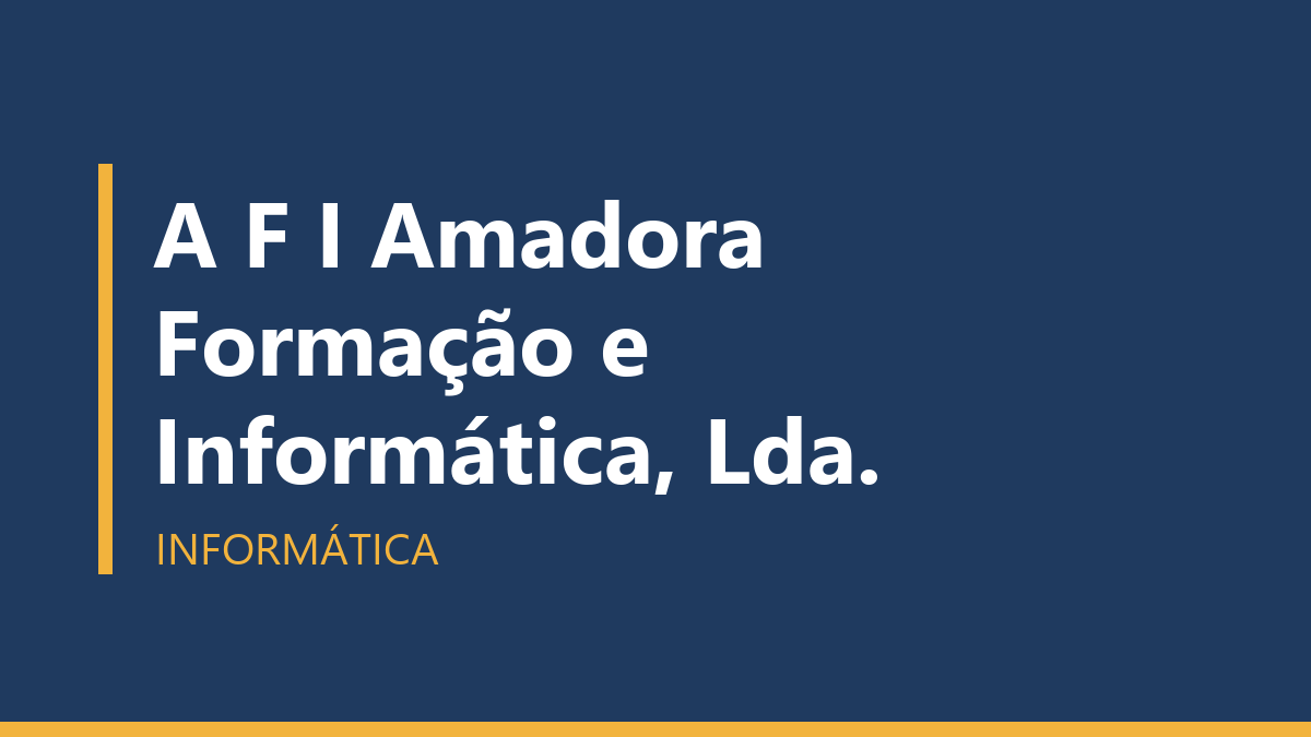 A F I Amadora Formação e Informática, Lda.