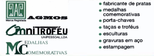 Agostinho das Medalhas Fabricante de Pratas, Medalhas Comemorativas, Porta-Chaves, Taças e Troféus, Esculturas, Gravuras em Aço, Estampagem