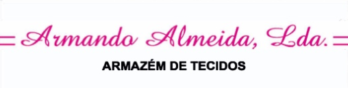 Armando Almeida, Lda - Armazém de Tecidos