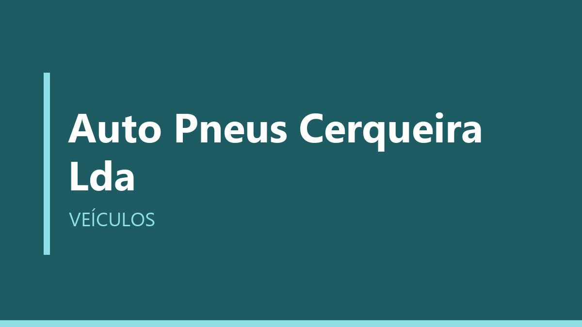 Auto Pneus Cerqueira Lda
