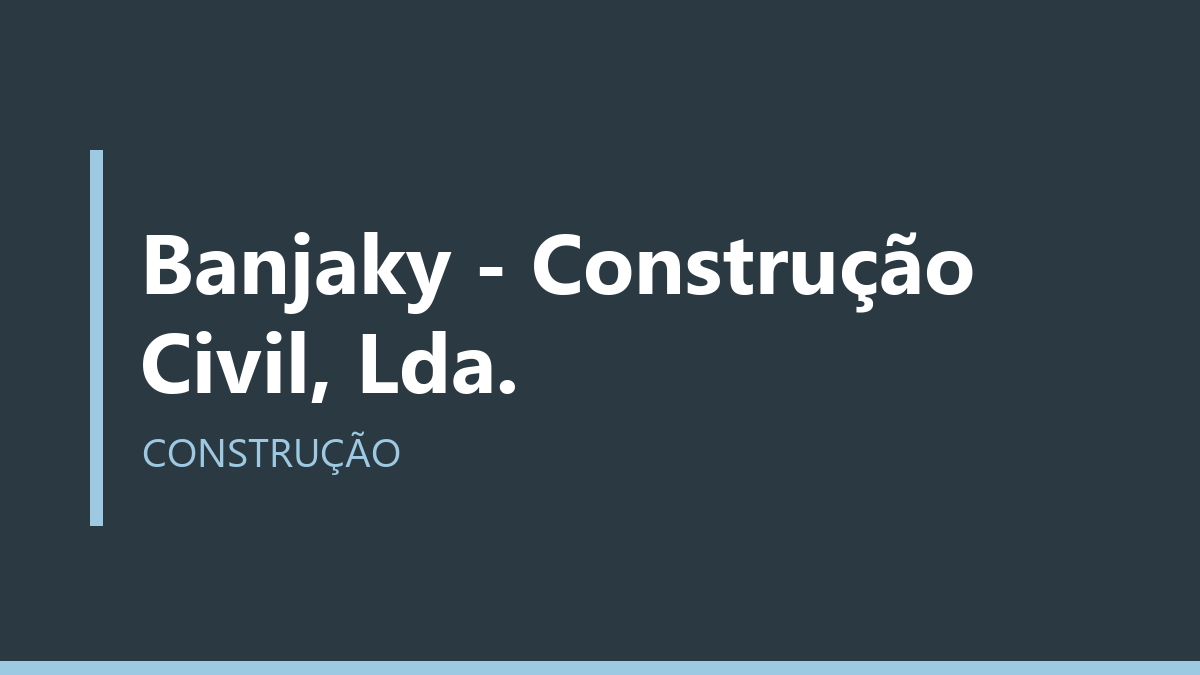 Banjaky - Construção Civil, Lda.