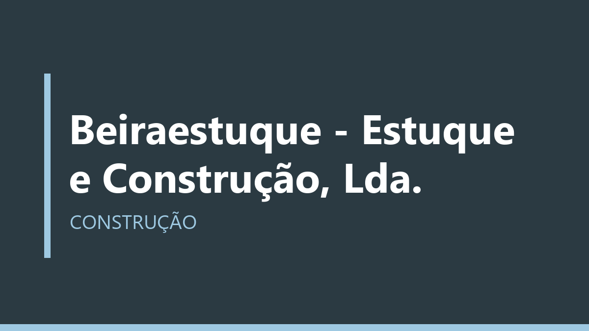 Beiraestuque - Estuque e Construção, Lda.