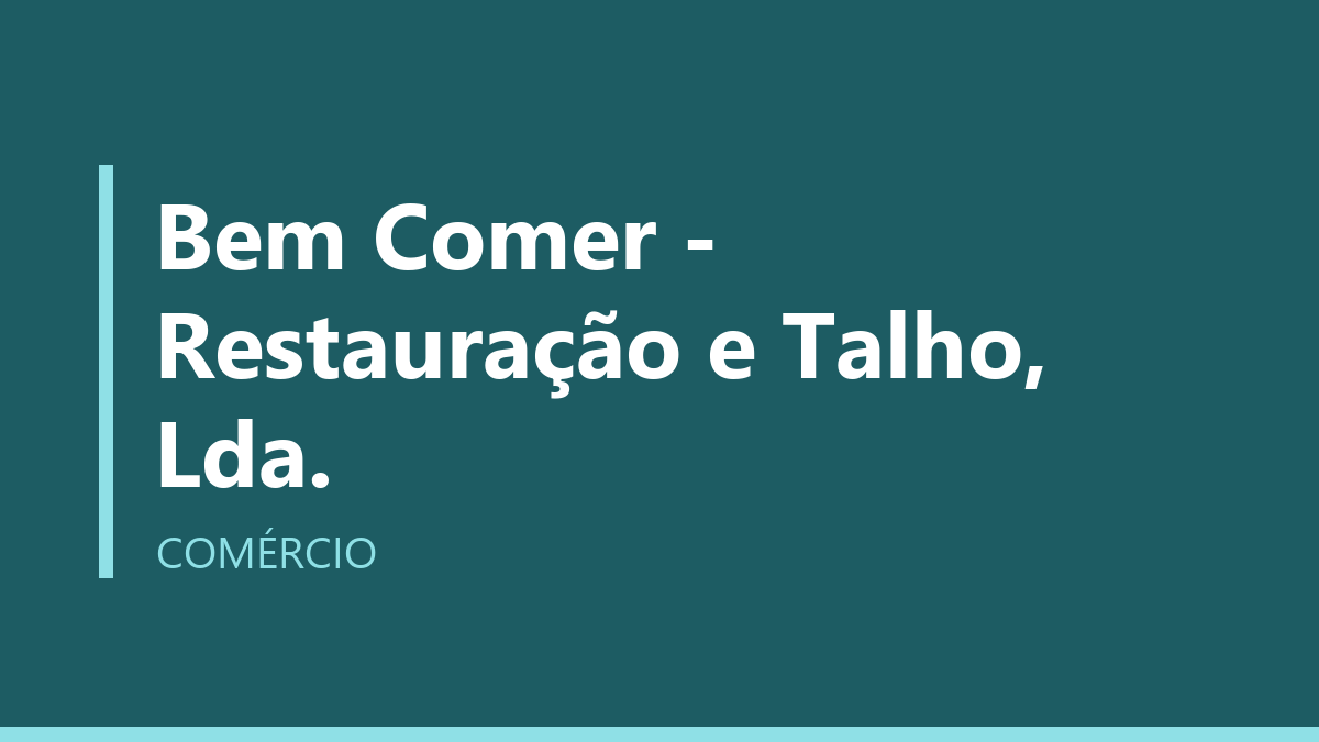Bem Comer - Restauração e Talho, Lda.