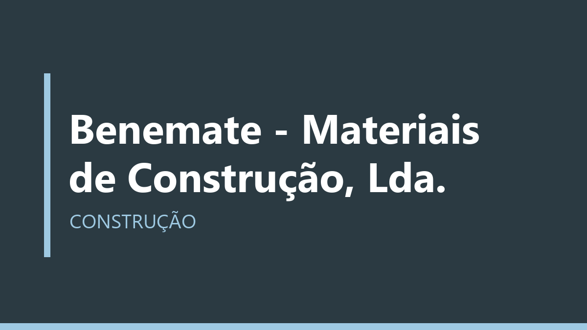 Benemate - Materiais de Construção, Lda.