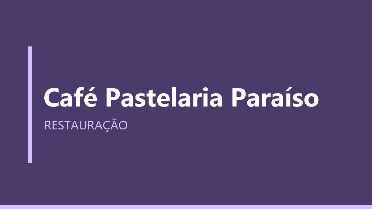 Café Pastelaria Paraíso