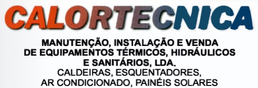 CALORTECNICA - Manutenção, Instalação e Venda de Equipamentos Térmicos, Hidráulicos e Sanitários, Lda