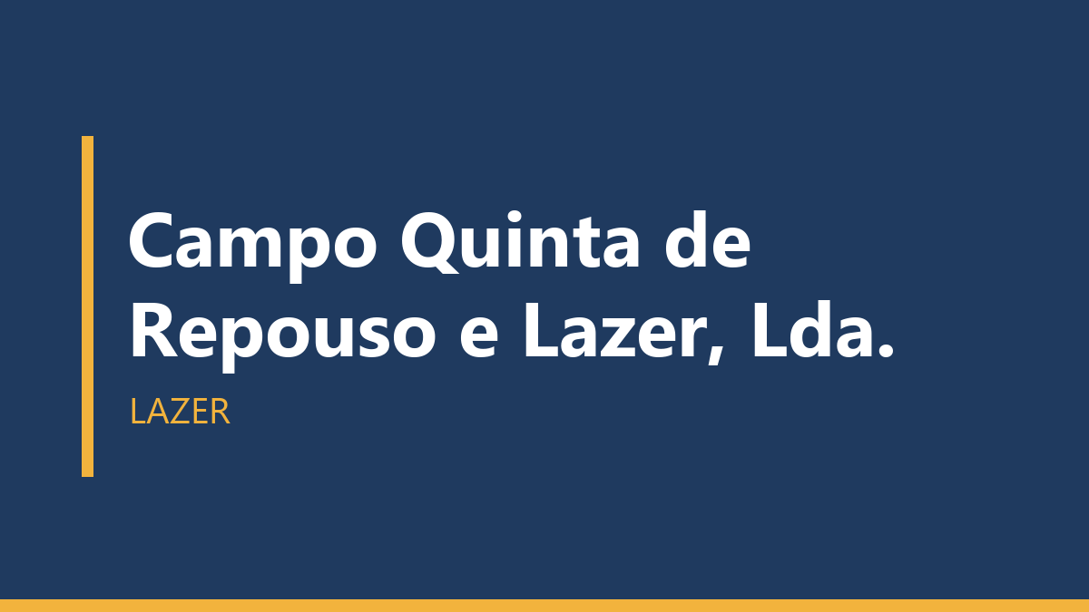 Campo Quinta de Repouso e Lazer, Lda.