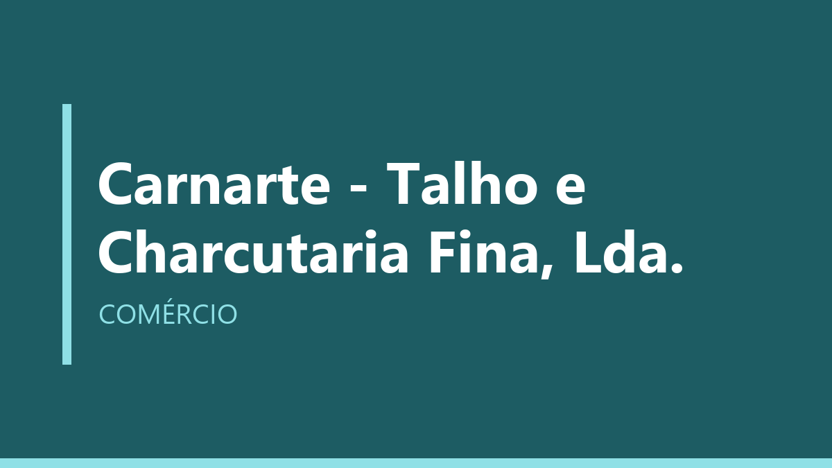 Carnarte - Talho e Charcutaria Fina, Lda.