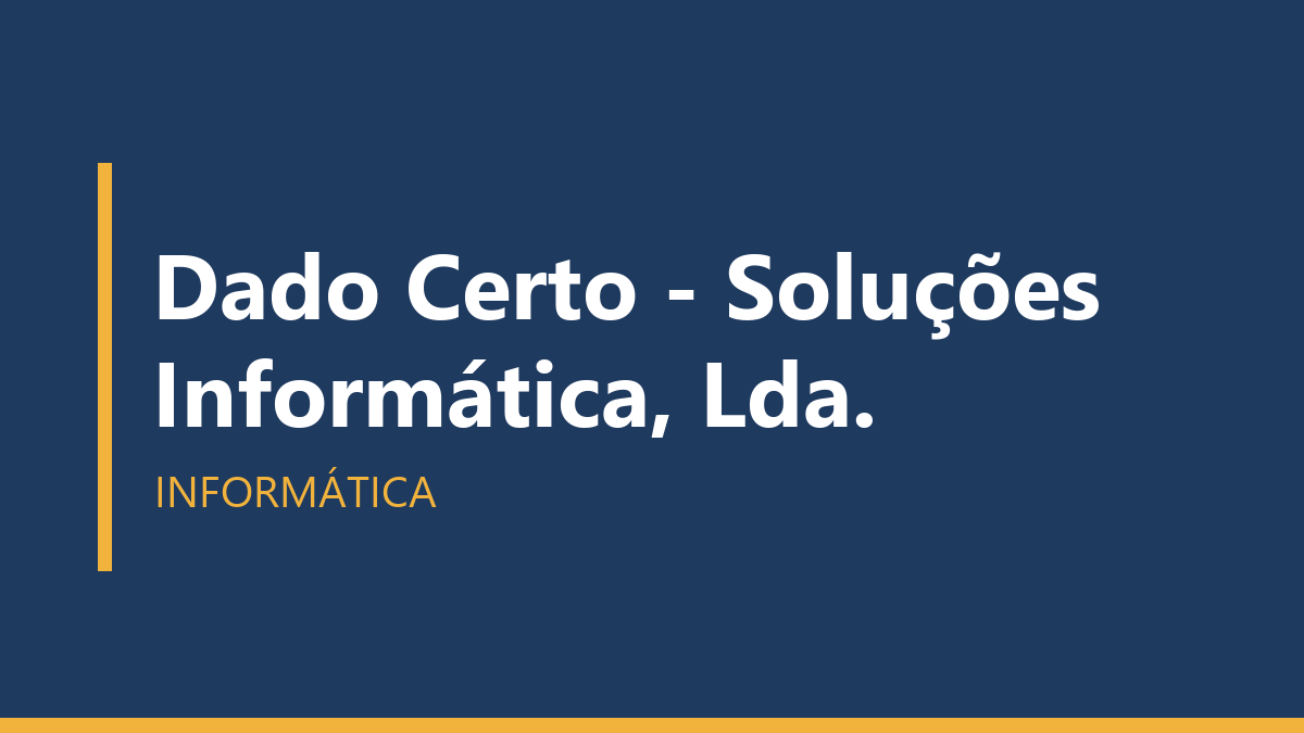 Dado Certo - Soluções Informática, Lda.