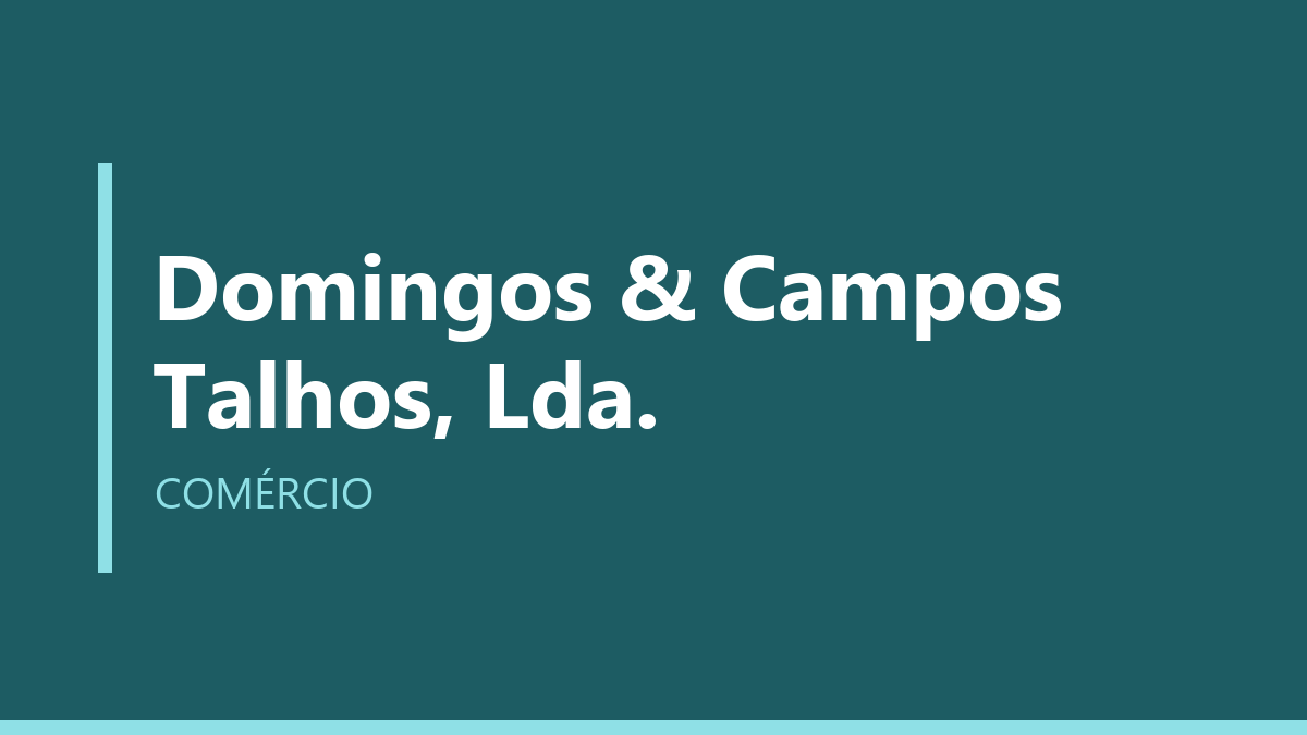 Domingos & Campos Talhos, Lda.
