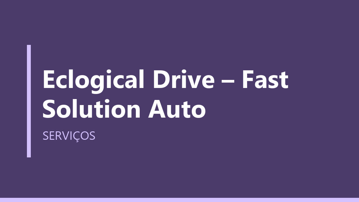 Eclogical Drive – Fast Solution Auto