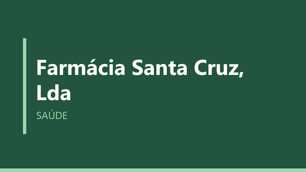 Farmácia Santa Cruz, Lda