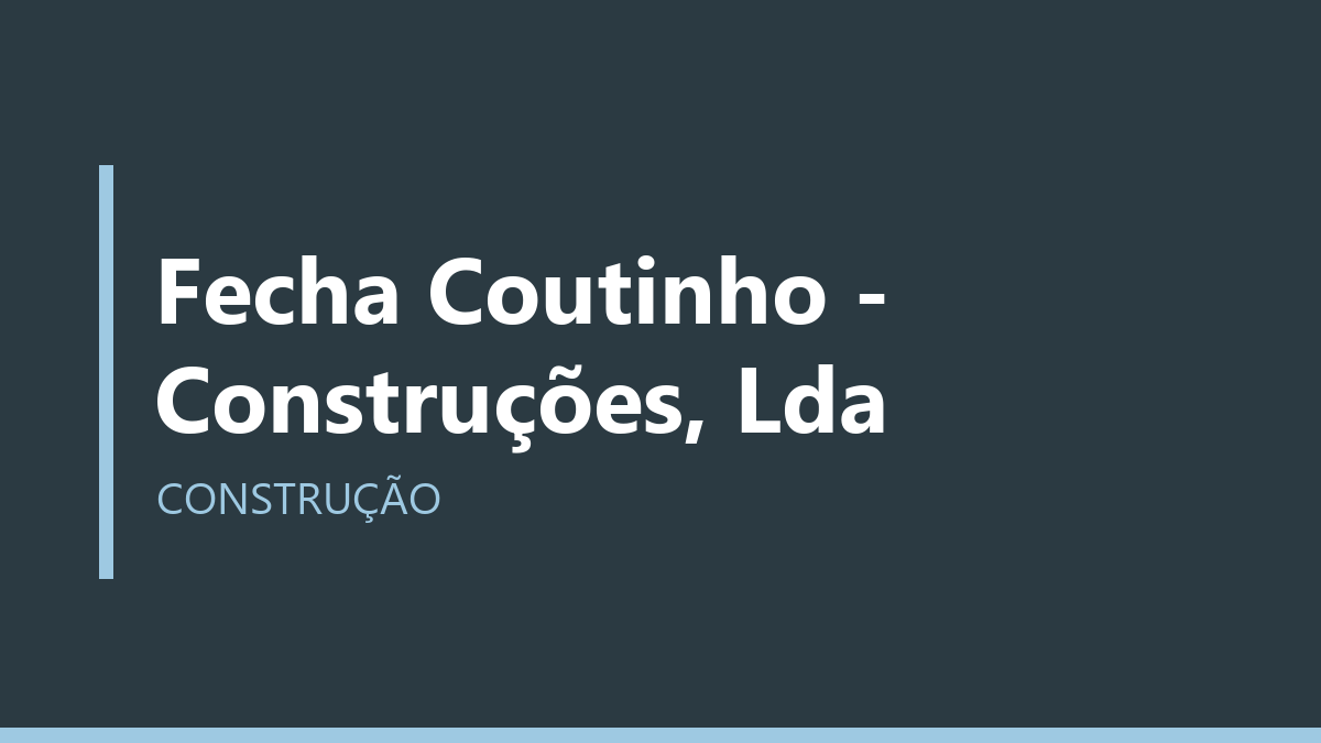 Fecha Coutinho - Construções, Lda