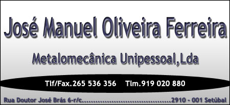 José Manuel Oliveira Ferreira-Metalomecânica Unipessoal, Lda