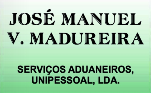 José Manuel V. Madureira - Serviços Aduaneiros Unipessoal, Lda