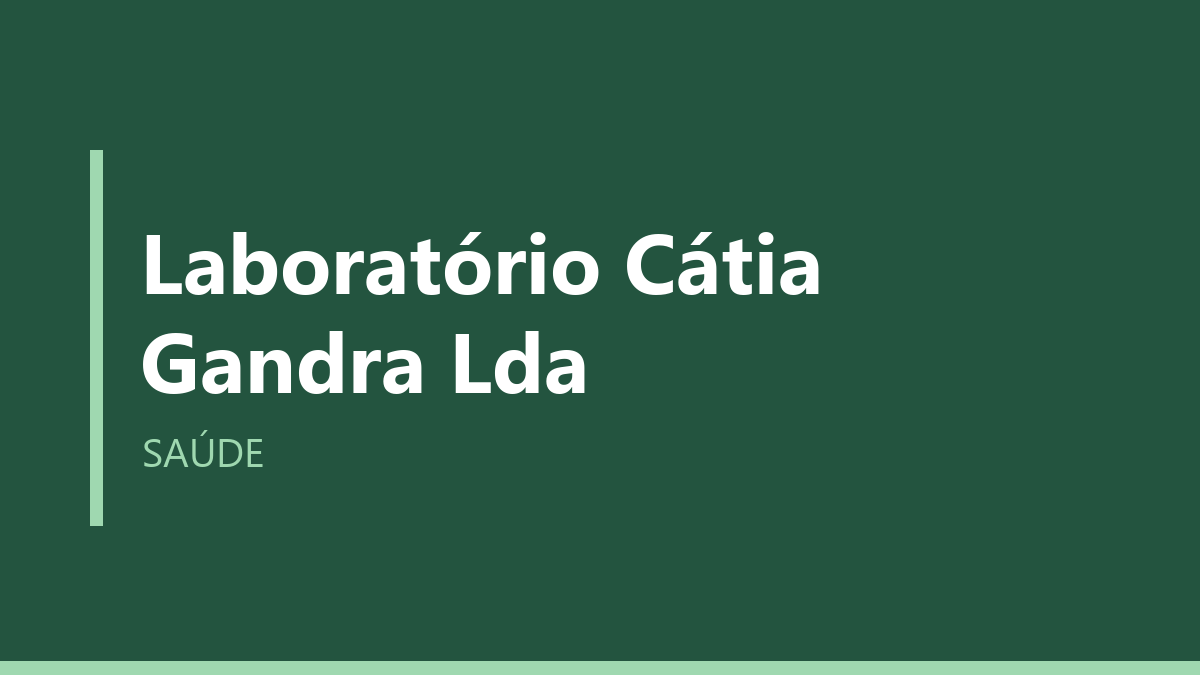 Laboratório Cátia Gandra Lda