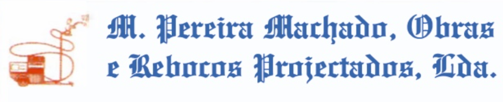 M. Pereira Machado - Obras e Rebocos Projectados,