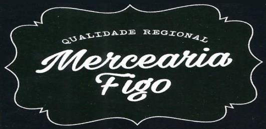 Mercearia Figo - Qualidade Regional Fundada em 1938