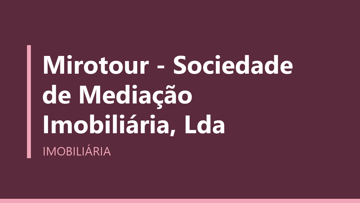 Mirotour - Sociedade de Mediação Imobiliária, Lda