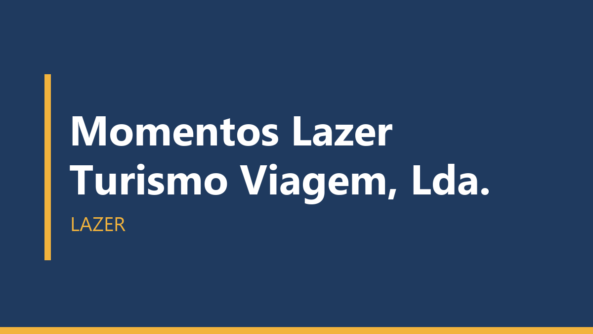 Momentos Lazer Turismo Viagem, Lda.