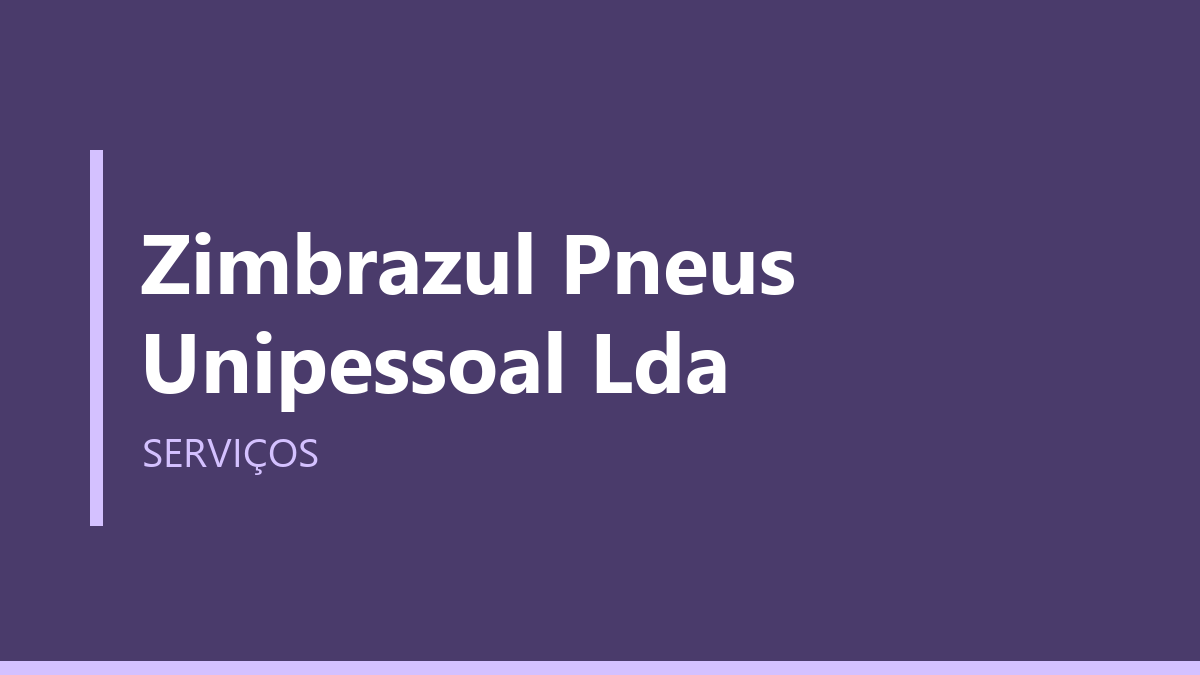 Zimbrazul Pneus Unipessoal Lda