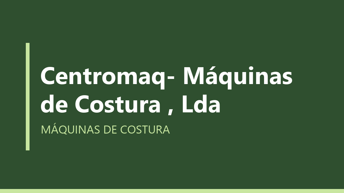 Centromaq- Máquinas de Costura , Lda