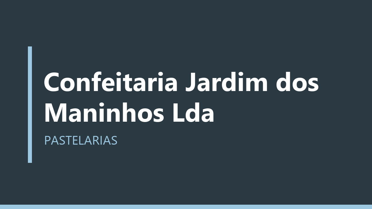 Confeitaria Jardim dos Maninhos Lda