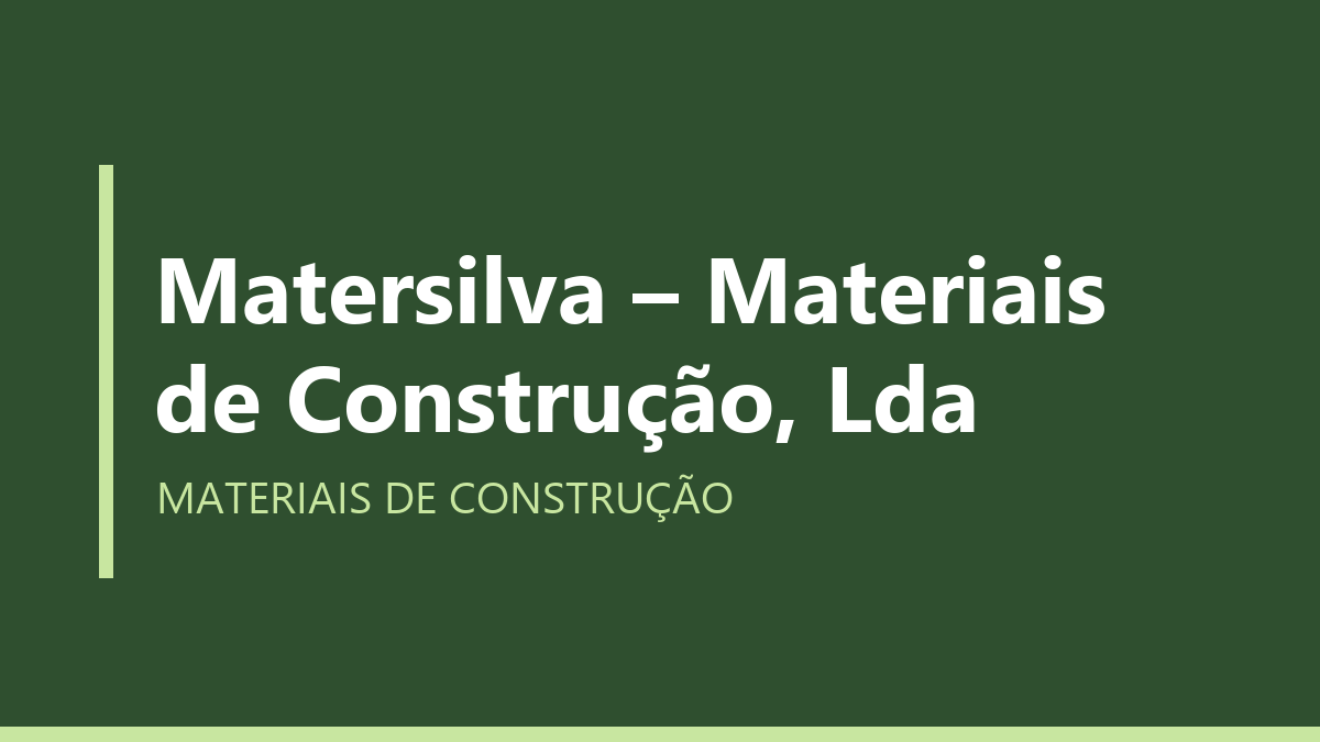 Matersilva – Materiais de Construção, Lda