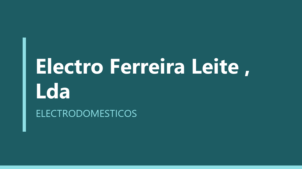 Electro Ferreira Leite , Lda