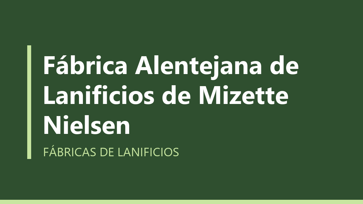 Fábrica Alentejana de Lanificios de Mizette Nielsen