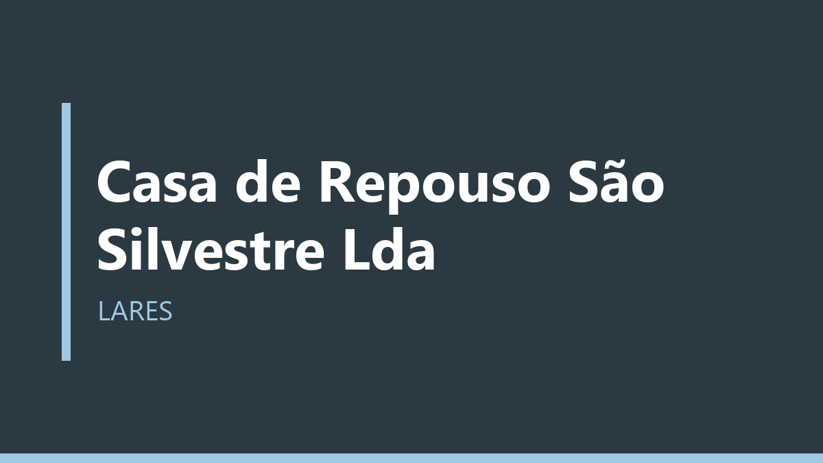 Casa de Repouso São Silvestre Lda