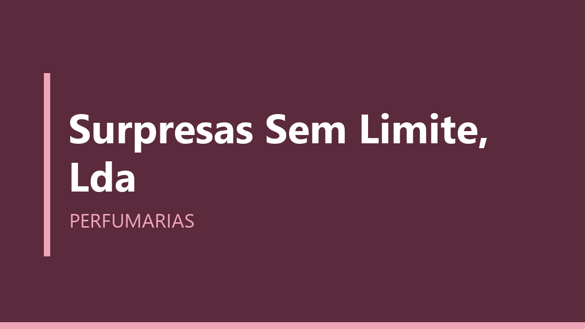 Surpresas Sem Limite, Lda