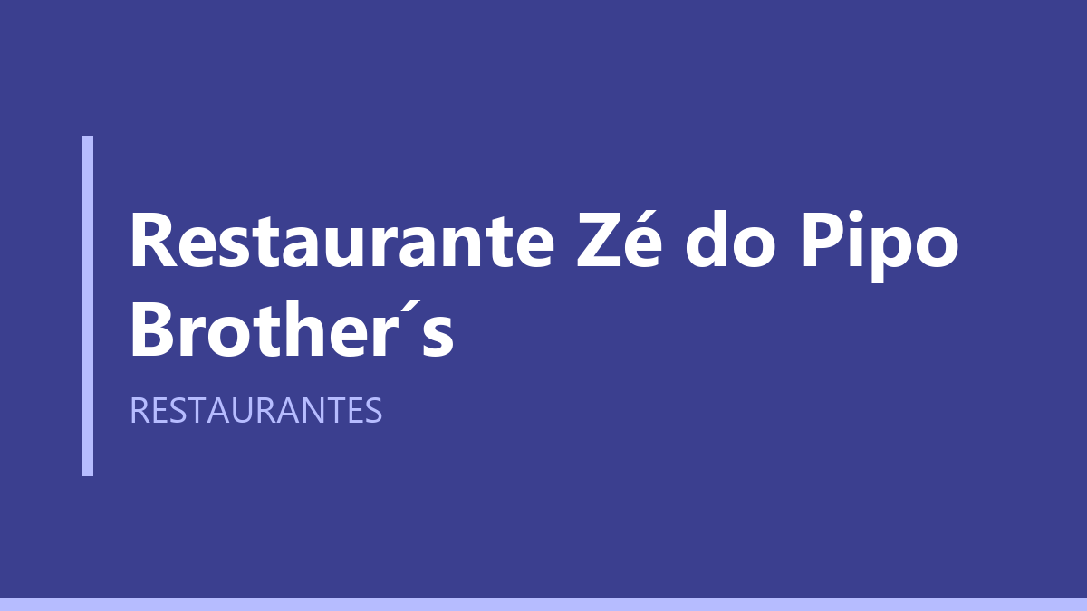 Restaurante Zé do Pipo Brother´s