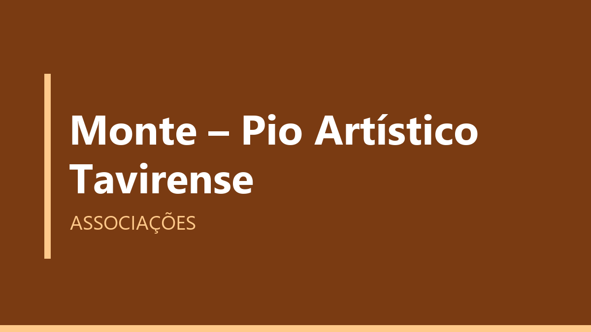 Monte – Pio Artístico Tavirense