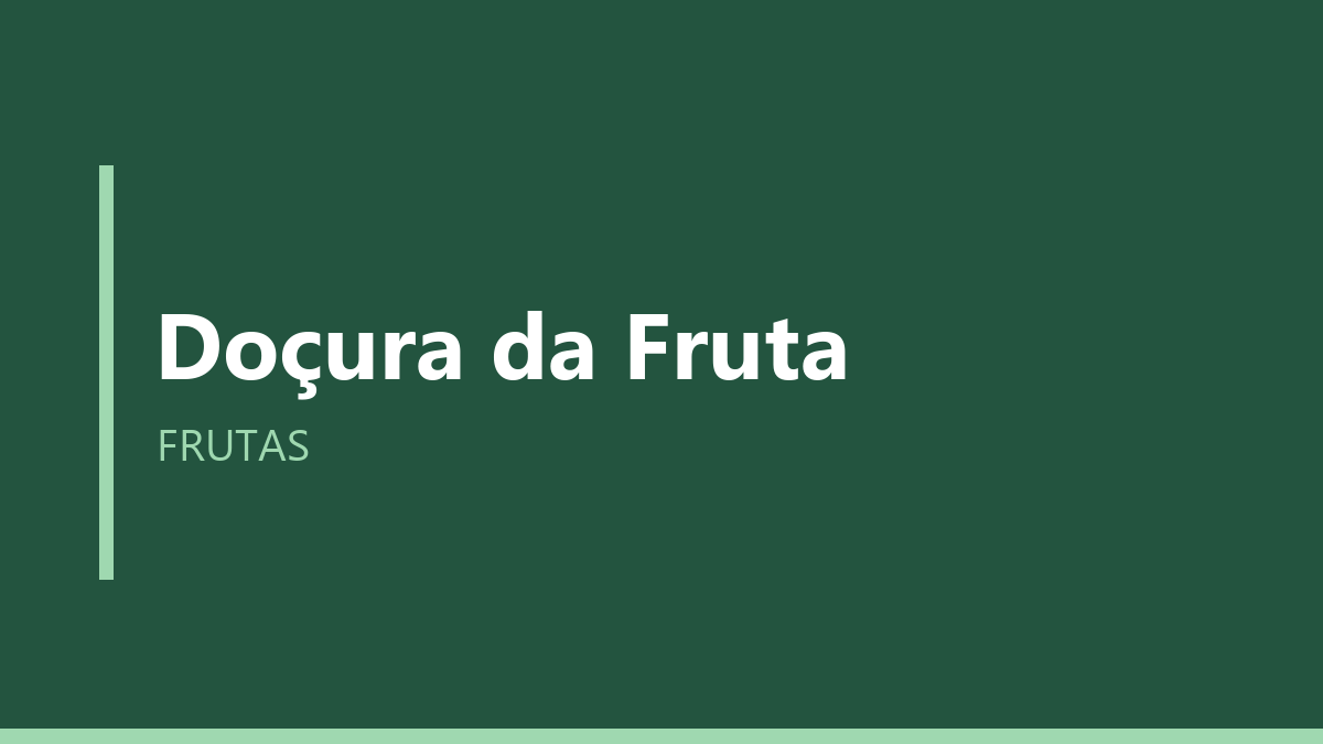 Doçura da Fruta