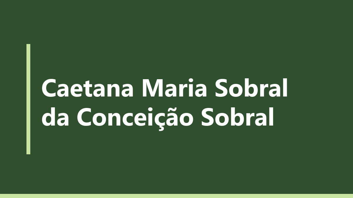 Caetana Maria Sobral da Conceição Sobral