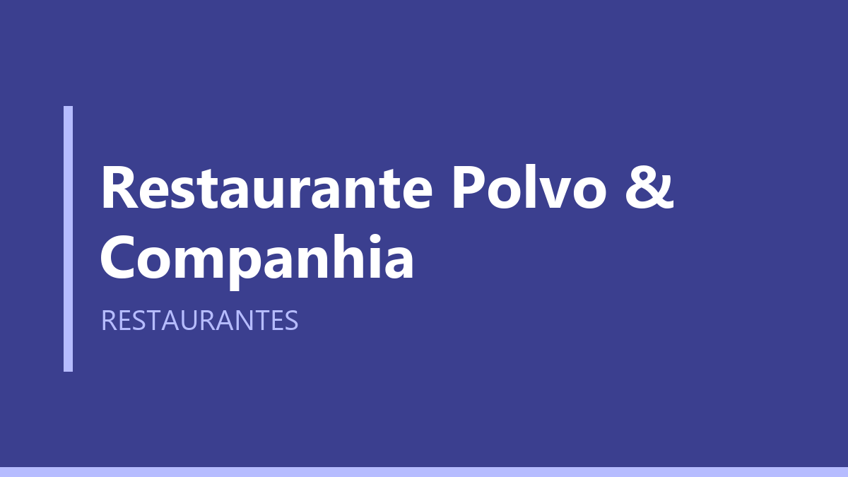 Restaurante Polvo & Companhia