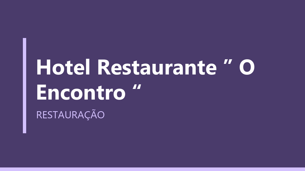 Hotel Restaurante ” O Encontro “