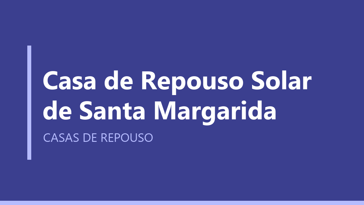 Casa de Repouso Solar de Santa Margarida