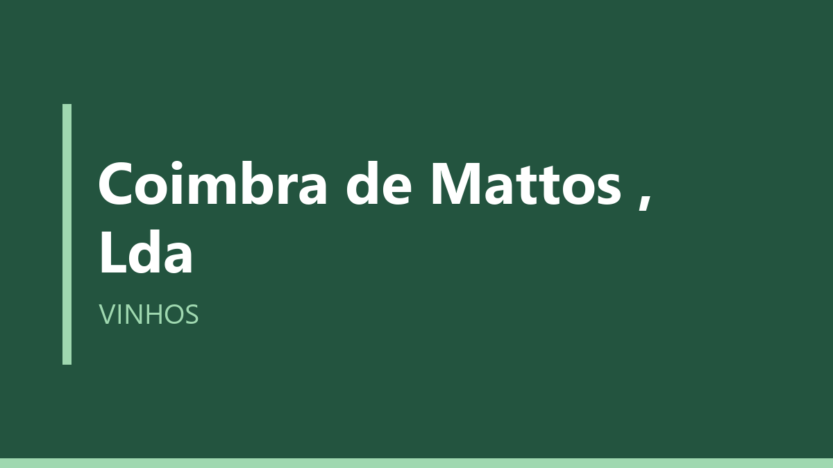 Coimbra de Mattos , Lda