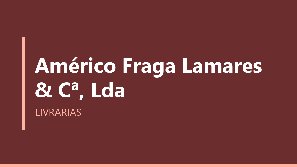 Américo Fraga Lamares & Cª, Lda
