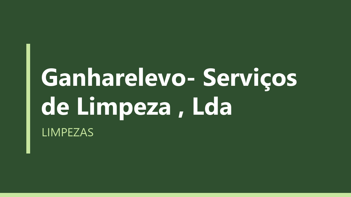 Ganharelevo- Serviços de Limpeza , Lda
