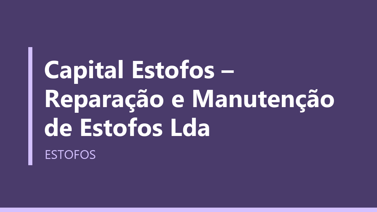Capital Estofos – Reparação e Manutenção de Estofos Lda