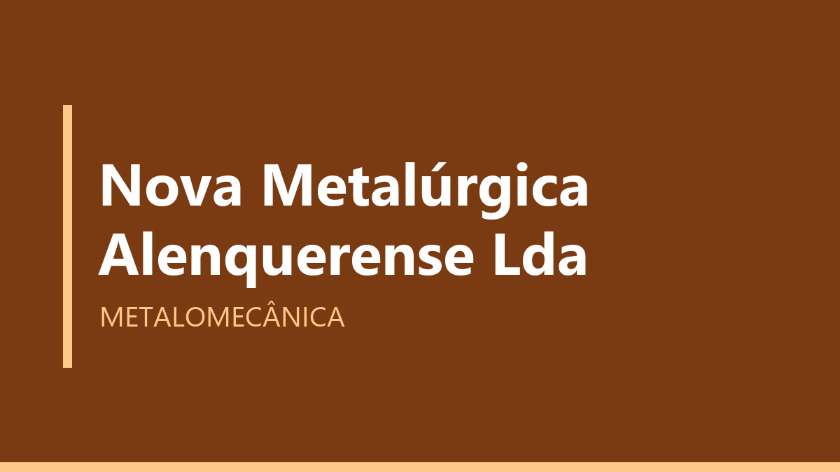 Nova Metalúrgica Alenquerense Lda