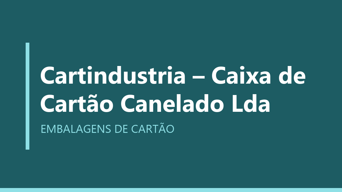 Cartindustria – Caixa de Cartão Canelado Lda