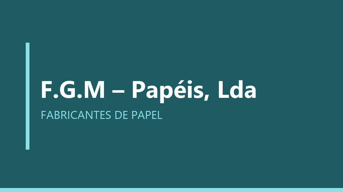 F.G.M – Papéis, Lda