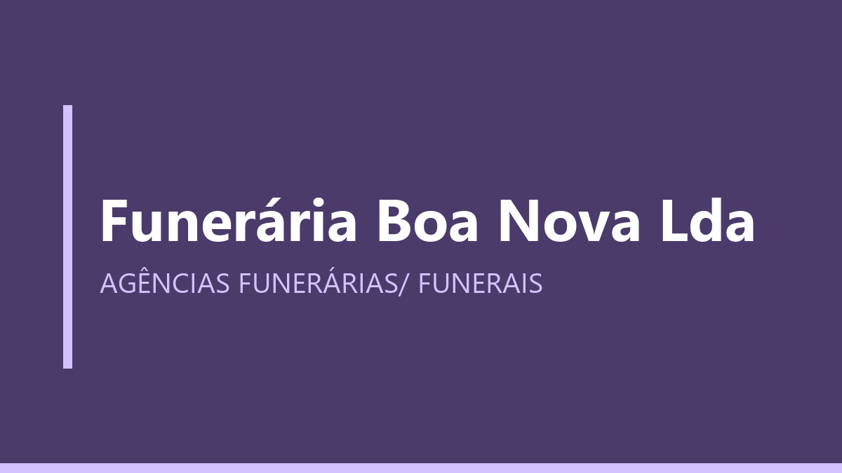 Funerária Boa Nova Lda