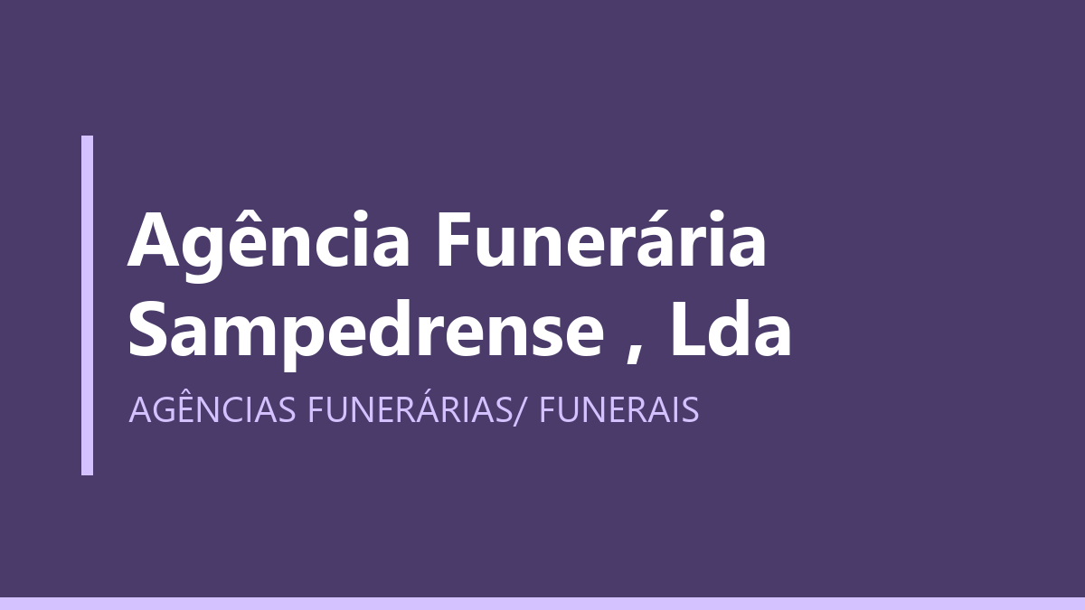 Agência Funerária Sampedrense , Lda
